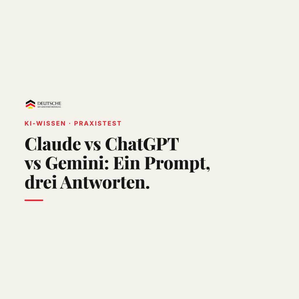 Claude vs ChatGPT vs Gemini: Der Praxistest mit identischem Prompt